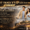 Fast Track VVIP sân bay SGN & Nội Bài, dịch vụ ưu tiên không chờ đợi, hỗ trợ riêng, giá từ 1.755.000đ, trải nghiệm cao cấp